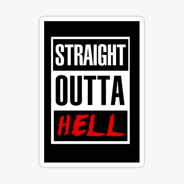 Straight Outta Hell Sticker