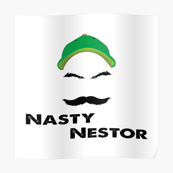 Nasty Nestor Posters for Sale