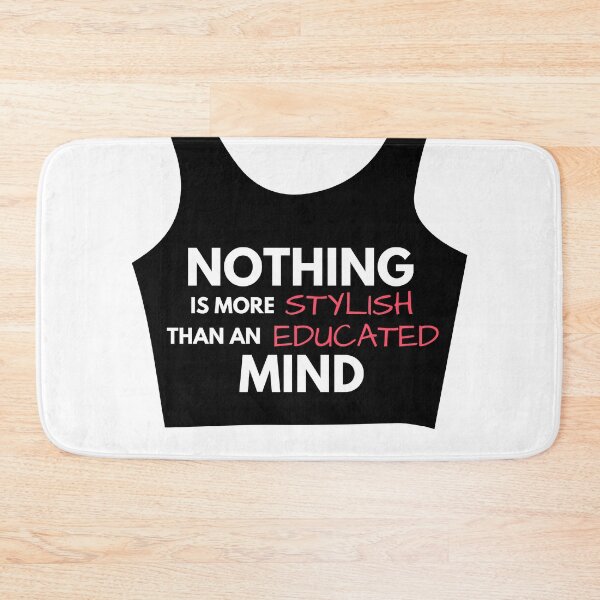 Item preview, Nothing is more stylish than an educated mind designed and sold by wildpiksel.