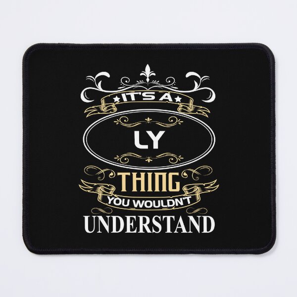 Item preview, Ly Name Shirt It's A Ly Thing You Wouldn't Understand designed and sold by SkyeDang.