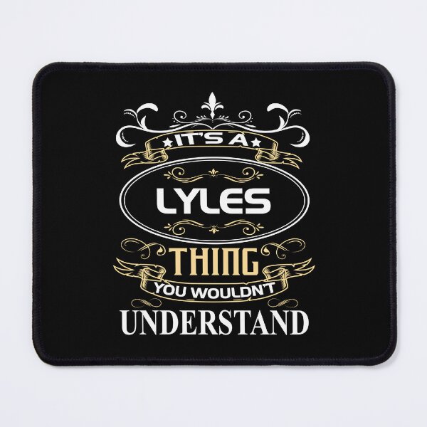 Item preview, Lyles Name Shirt It's A Lyles Thing You Wouldn't Understand designed and sold by SkyeDang.