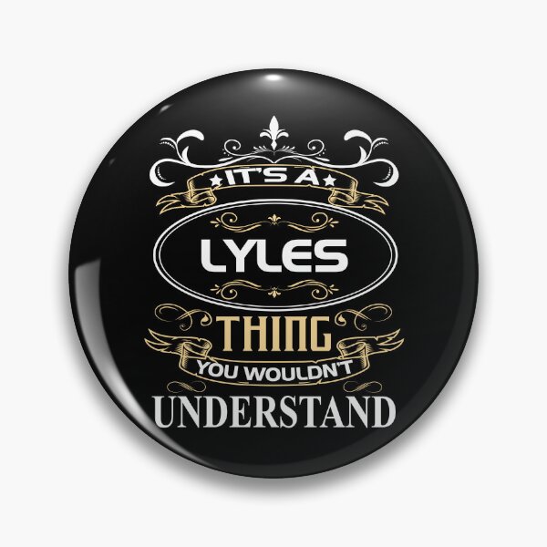 Item preview, Lyles Name Shirt It's A Lyles Thing You Wouldn't Understand designed and sold by SkyeDang.