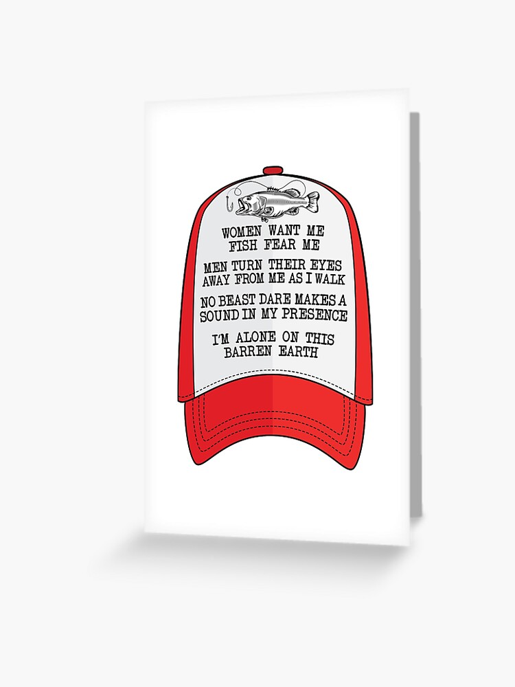 Women want me, Fish fear me I'm alone funny fishing design Cap for Sale by  alltheprints