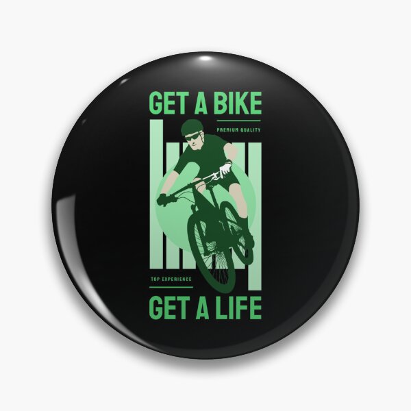 Item preview, Get A Bike Get A Life Quote Top Experience Classic T-Shirt designed and sold by felyn3gloria.