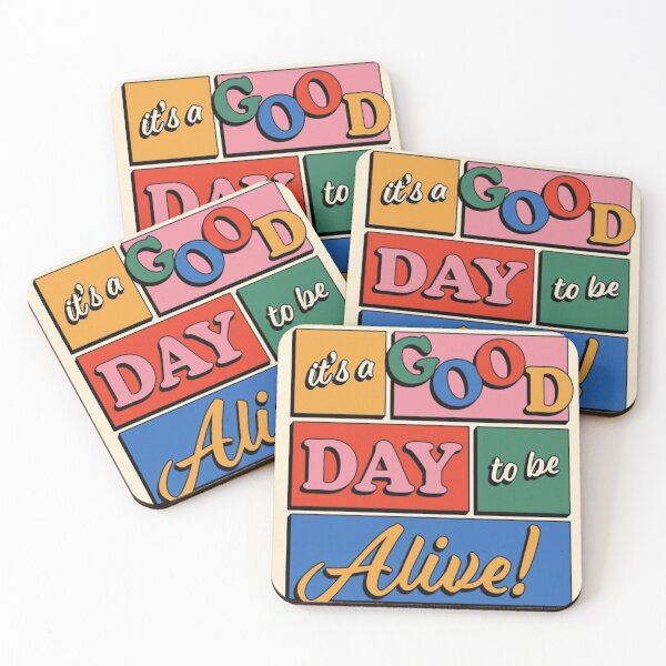Item preview, A good day to be alive designed and sold by DesignbyTaffy.