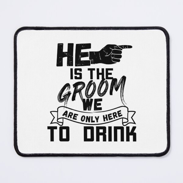 Item preview, He is the groom - Bachelor party b right   designed and sold by JamesrDattilo.