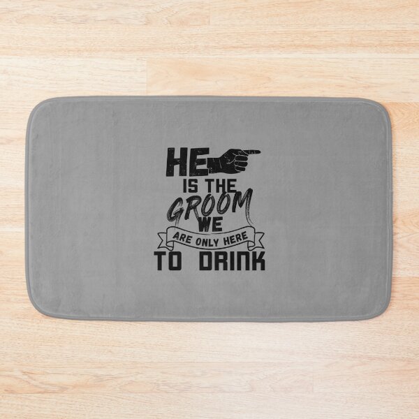Item preview, He is the groom - Bachelor party b right   designed and sold by JamesrDattilo.