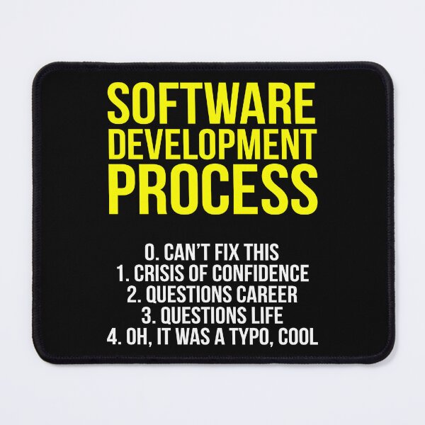 Item preview, Sofware Development Process Funny Technology designed and sold by JuxNdx.