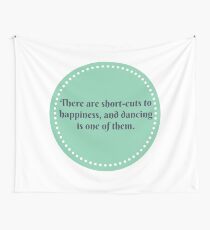 T-shirt Phrase Dance Wall Tapestry