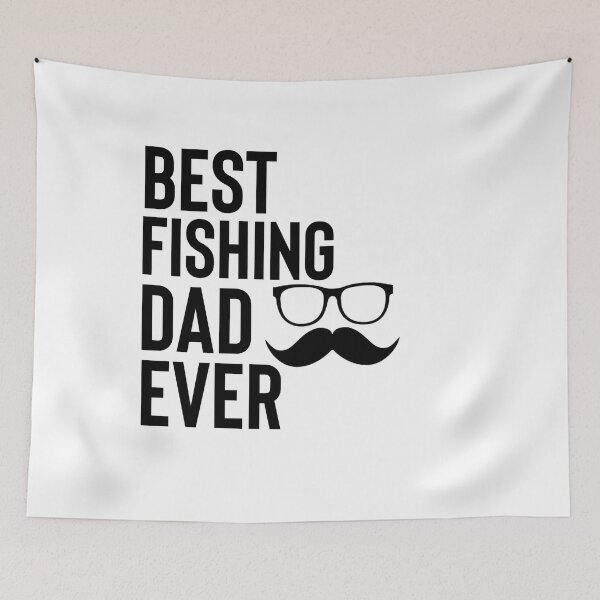 Item preview, Best fishing dad ever designed and sold by Fine Art California.