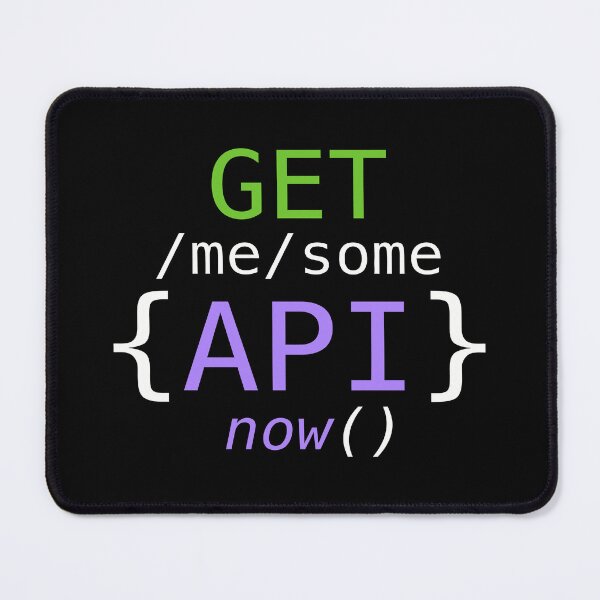Item preview, Get Me Some APIs Now Funny Programmer Technology designed and sold by JuxNdx.