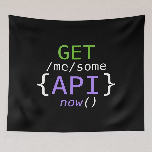 Item preview, Get Me Some APIs Now Funny Programmer Technology designed and sold by JuxNdx.