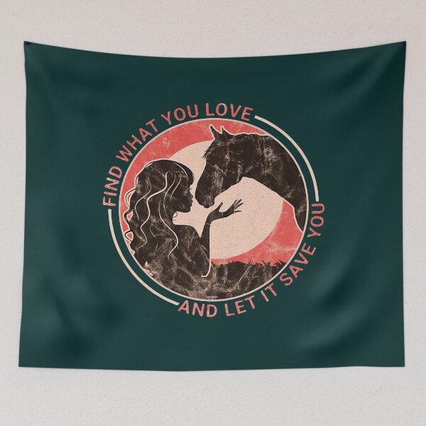 Item preview, HORSE FIND WHAT YOU LOVE AND LET IT SAVE YOU designed and sold by IowanOutfitter.