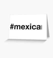 MEXICAN Greeting Card