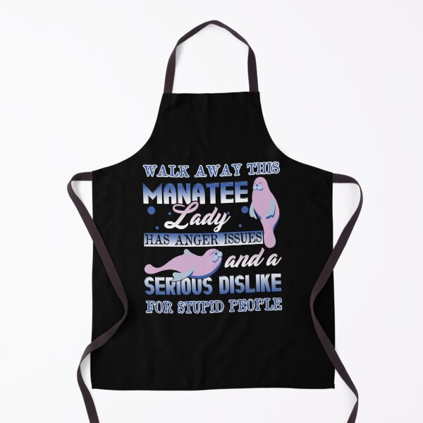 Item preview, Walk Away This Manatee Lady Has Anger Issues designed and sold by UnknownArtistt.