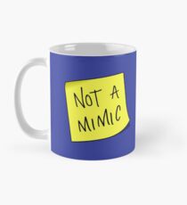 not a mimic Mug