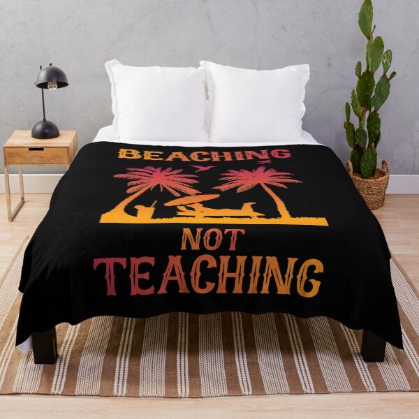 Item preview, Beaching Not Teaching designed and sold by OfficeFortune.