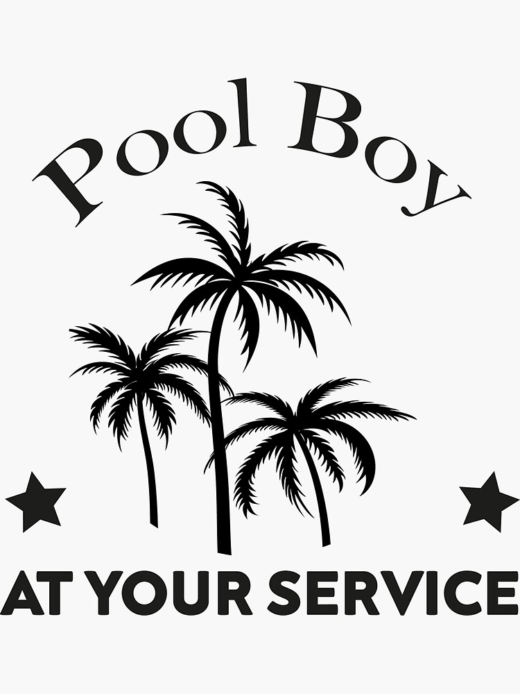 "Pool Boy At Your Service, Funny Summer Quotes For Party" Sticker for