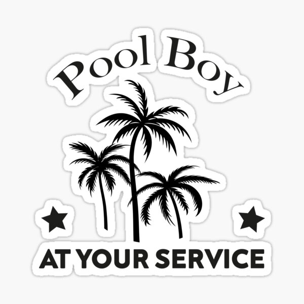 "Pool Boy At Your Service, Funny Summer Quotes For Party" Sticker for