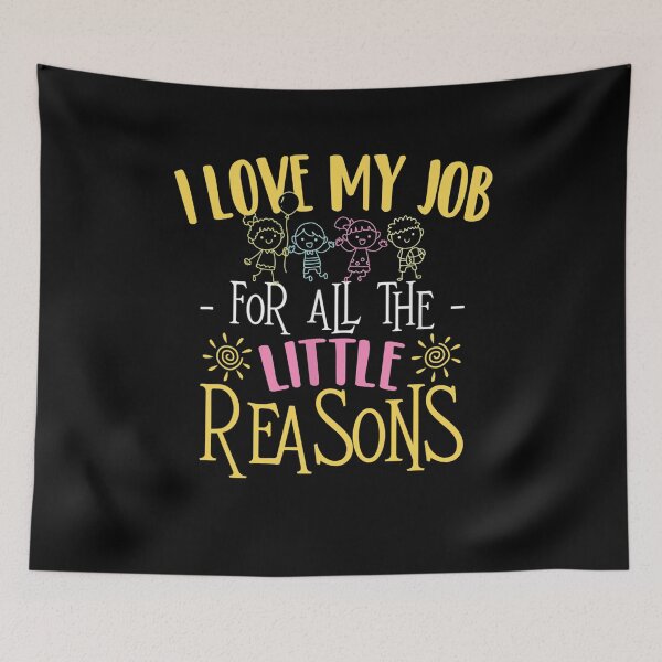 Item preview, I Love My Job For All The Little Reasons - Daycare Provider  designed and sold by AdonisShop.