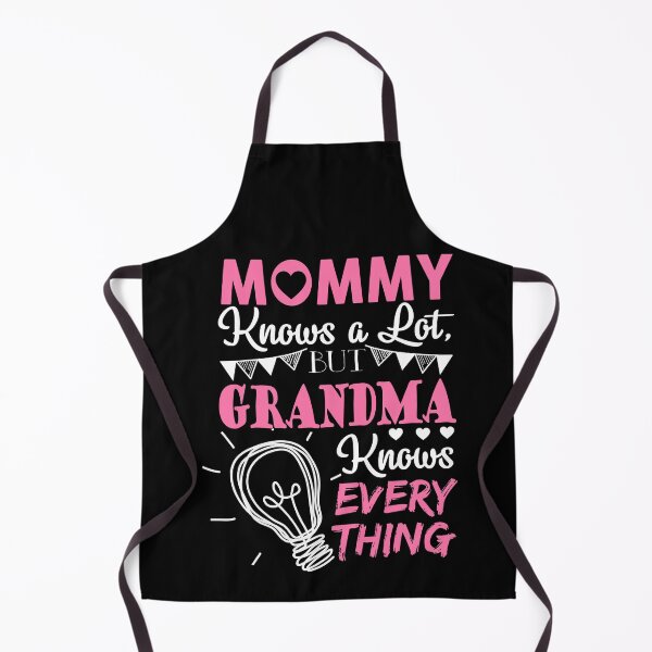 Item preview, Mommy Knows A Lot Grandma Knows Everything designed and sold by ktmaem.