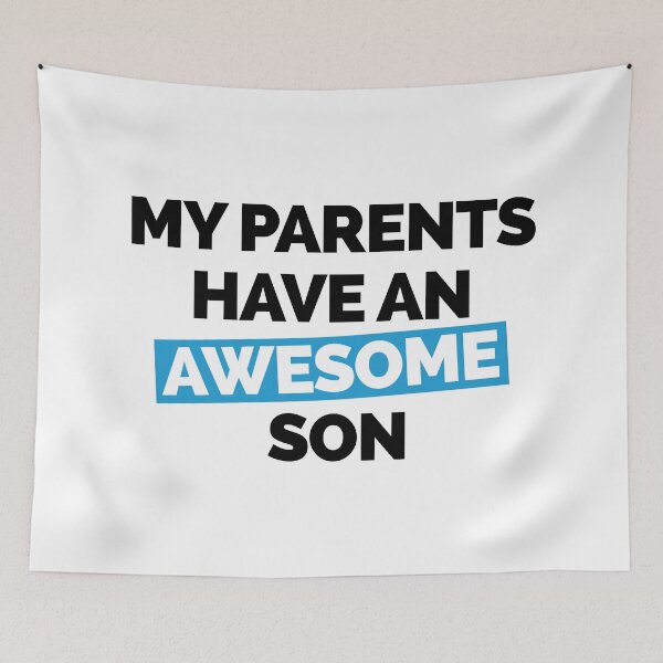 Item preview, Parents Have An Awesome Son Funny Quote designed and sold by quarantine81.