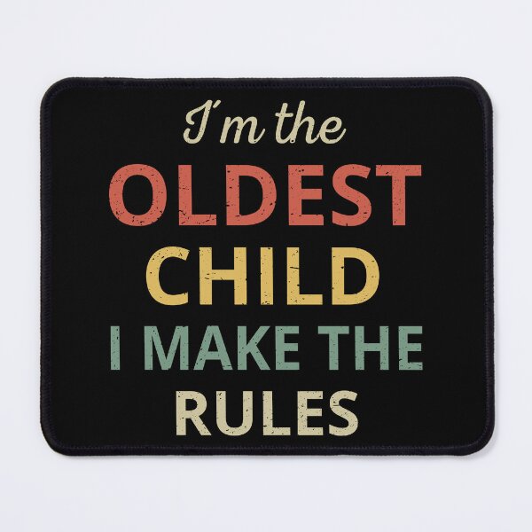 Item preview, Matching Siblings - Oldest Child I Make The Rules III designed and sold by Lemon Pepper.