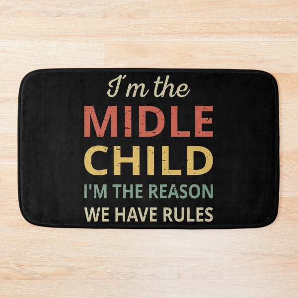 Item preview, Matching Siblings - Middle Child The Reason We Have Rules III designed and sold by Lemon Pepper.