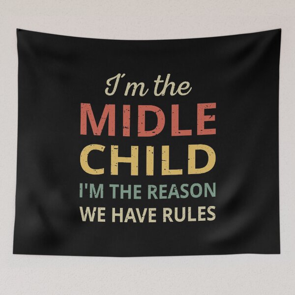 Item preview, Matching Siblings - Middle Child The Reason We Have Rules III designed and sold by Lemon Pepper.