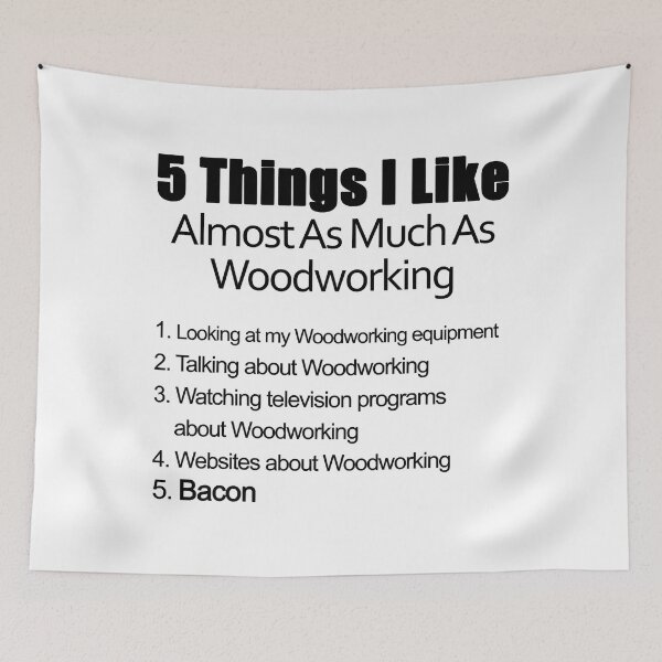 Item preview, 5 Things I Like Almost As Much As Woodworking And Bacon designed and sold by nwaja-art.