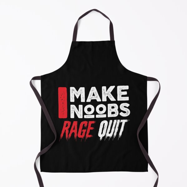 Item preview, I make Noobs Rage Quit designed and sold by Sstyler.