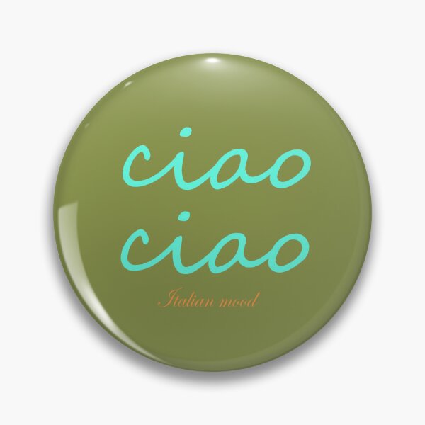 Item preview, ciao ciao - italian expression designed and sold by alphaville.