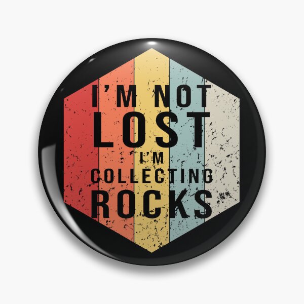 Item preview, I'm  Not Lost I'm Collecting Rocks `| Mineral Gems and Crystal Rock Collector  designed and sold by NewDayDesigns.