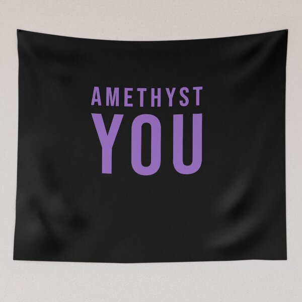 Item preview, AMETHYST YOU Funny Geologist Quote `| Mineral Gems and Crystal Rock Collector  designed and sold by NewDayDesigns.