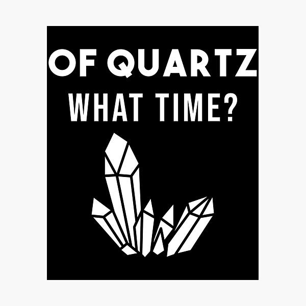 Item preview, Of Quartz funny Geologist Quote -  Mineral Gems and Crystal Rock Collector  designed and sold by NewDayDesigns.