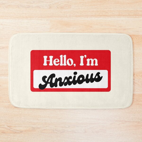 Item preview, Hello I'm Anxious Name Badge designed and sold by bykirstco.