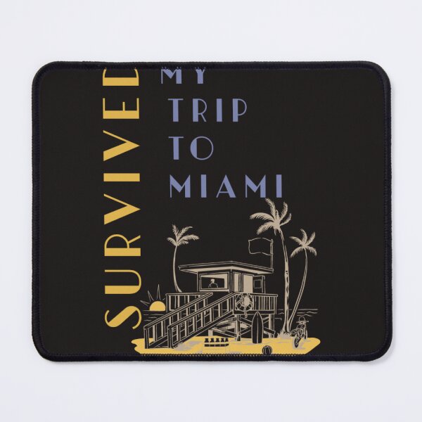 Item preview, I SURVIVED MY TRIP TO MIAMI FLORIDA designed and sold by DAKSs.