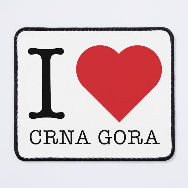 Item preview, I love Crna Gora designed and sold by HeavyStyle.