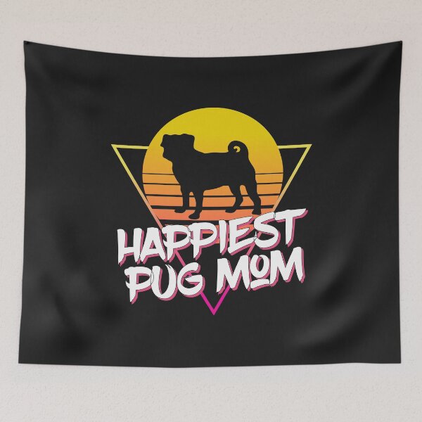 Item preview, Happiest Pug Mom Ever designed and sold by Pugstuff.