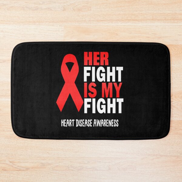 Item preview, HEART DISEASE AWARENESS HER FIGHT IS MY FIGHT designed and sold by sobriowslen.