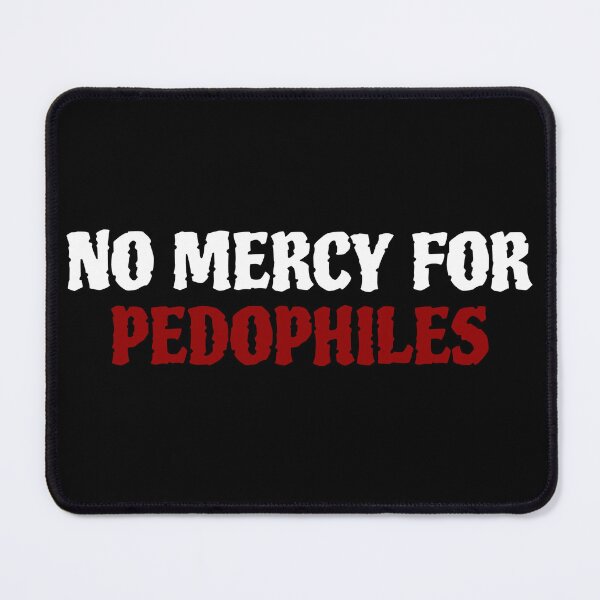Item preview, No Mercy For Pedophiles designed and sold by man0s.