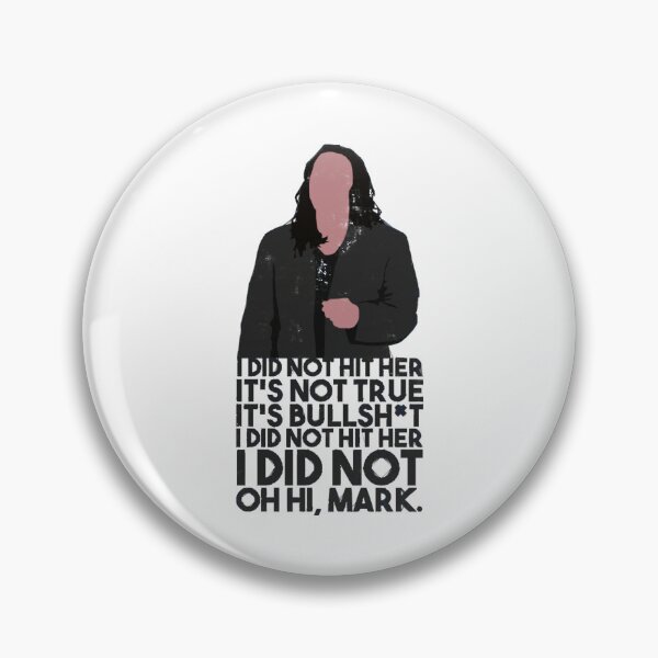 Item preview, I did not hit her! I did naaaaht! - Tommy Wiseau Room Quote designed and sold by MarenKirk.