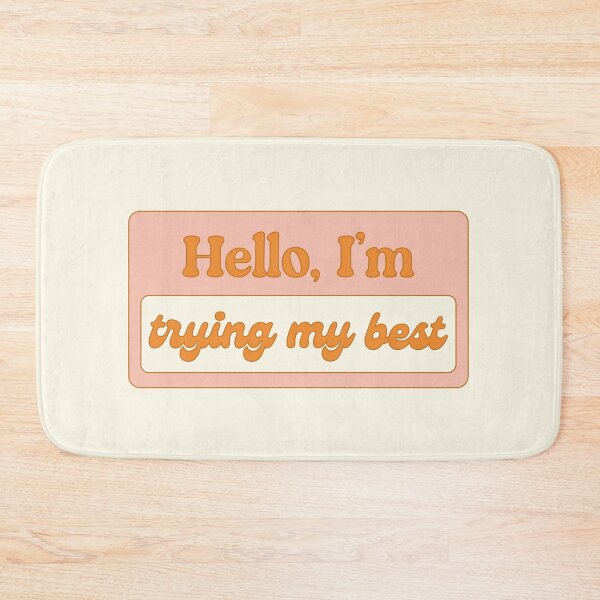 Item preview, Hello I'm Trying My Best Name Badge designed and sold by bykirstco.