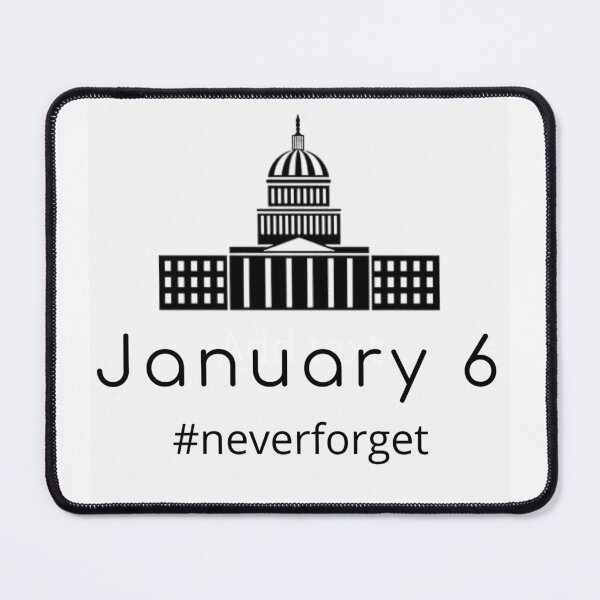 Item preview, Never Forget January 6 designed and sold by man0s.