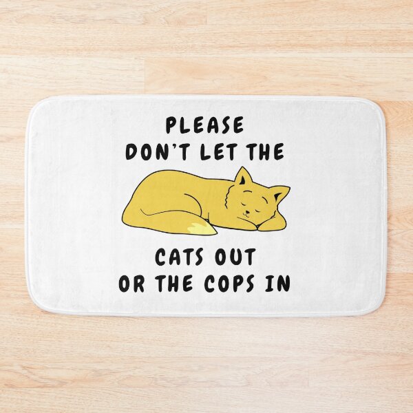 Item preview, Don't Let The Cats Out Or The Cops In - Cute sleeping cat designed and sold by Smartmerch99.