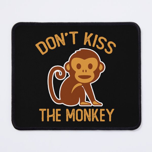 Item preview, Don't Kiss The Monkey designed and sold by OfficeFortune.