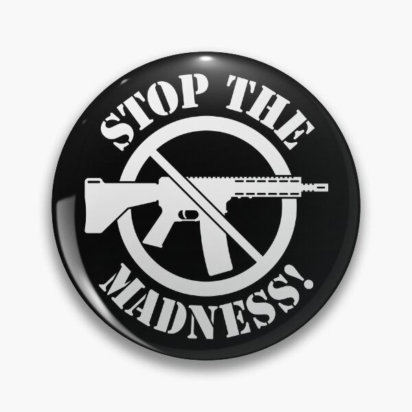 Item preview, Stop The Madness! (Gun Reform / No Weapons / White) designed and sold by MrFaulbaum.