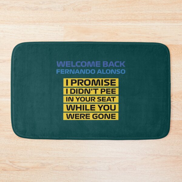 Item preview, Welcome Back Alonso, I didn_t pee in your seat! (Colors) designed and sold by CutePattern78.