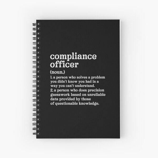 Item preview, Compliance Officer Definition: A Person Who Does Precision Guesswork Based On Unreliable Data Provided By Those Of Questionable Knowledge.  designed and sold by TeesYouWant.