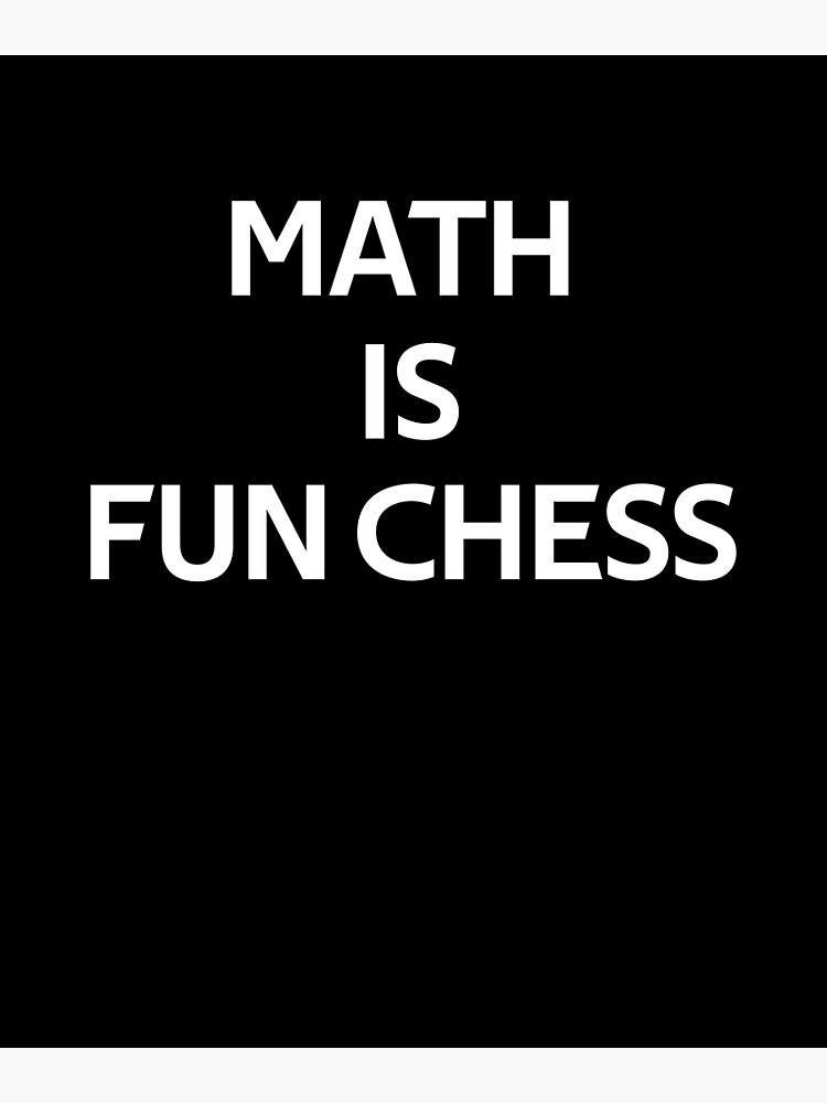 Discover math is fun chess Funny Gifts Love Math Premium Matte Vertical Poster